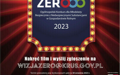 Zdjęcie do V Og&oacute;lnopolski Konkurs dla Młodzieży &bdquo;Moja Wizja Zero &ndash; Bezpiecznie z niebezpiecznymi substancjami w gospodarstwie rolnym&rdquo;