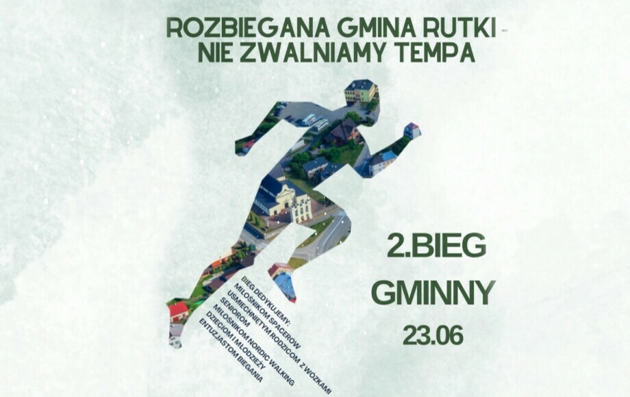 Rozbiegana Gmina Rutki – nie zwalniamy tempa - Gmina Rutki