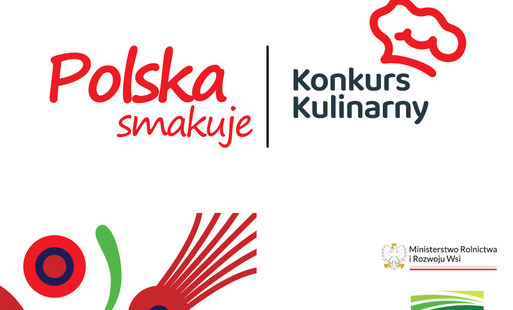 Zdjęcie do Konkurs Kulinarny &bdquo;Polska smakuje&rdquo; rozpoczęty!