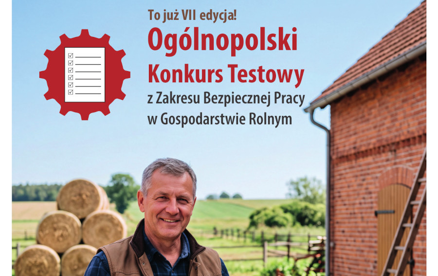 VII Ogólnopolski Konkurs Testowy z Zakresu Bezpiecznej Pracy w Gospodarstwie